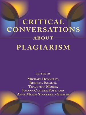 cover image of Critical Conversations About Plagiarism